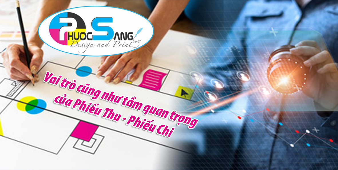 Vai trò và tầm quan trọng của biểu mẫu phiếu thu & phiếu chi trong quản lý doanh nghiệp